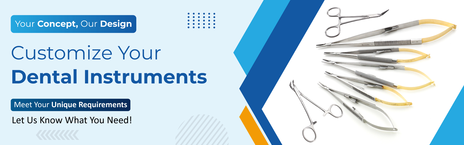 Customize your dental instruments